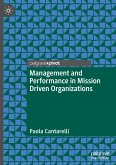 Management and Performance in Mission Driven Organizations