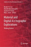 Material and Digital A/R/Tographic Explorations