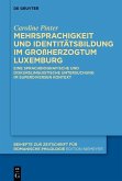 Mehrsprachigkeit und Identitätsbildung im Großherzogtum Luxemburg (eBook, ePUB)