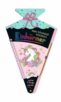 Mein Schulspaß-Kratzbuch Einhörner (in Schultüten-Form) - Höller, Katrin