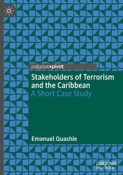 Stakeholders of Terrorism and the Caribbean - Quashie, Emanuel