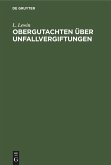 Obergutachten über Unfallvergiftungen (eBook, PDF)