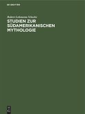 Studien zur Südamerikanischen Mythologie (eBook, PDF)