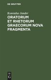 Oratorum et Rhetorum Graecorum Nova Fragmenta (eBook, PDF)