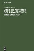 Über die Methode der Privatrechtswissenschaft (eBook, PDF)