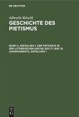 Der Pietismus in der lutherischen Kirche des 17. und 18. Jahrhunderts, Abteilung 1 (eBook, PDF)