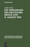Die Verfassung des Deutschen Reichs vom 11. August 1919 (eBook, PDF) Die Verfassung des Deutschen Reichs vom 11. August 1919 (eBook, PDF)