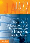 Translation, Adaptation, and Intertextuality in Hungarian Popular Music