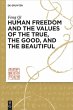 Human Freedom and the Values of the... - Bild 1