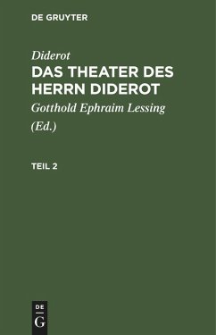 Diderot: Das Theater des Herrn Diderot. Teil 2 (eBook, PDF) Cover Diderot: Das Theater des Herrn Diderot. Teil 2 (eBook, PDF)