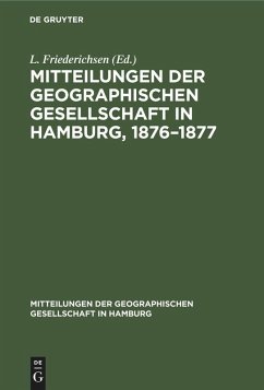 Mitteilungen der Geographischen Gesellschaft in Hamburg, 1876-1877 (eBook, PDF)