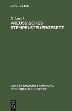 Preußisches Stempelsteuergesetz (eBook, PDF) - Loeck, P.