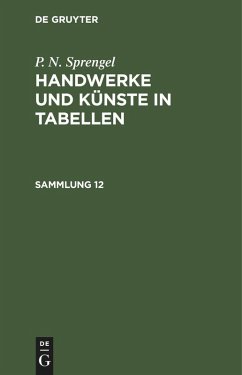 Cover P. N. Sprengel: Handwerke und Künste in Tabellen. Sammlung 12 (eBook, PDF)
