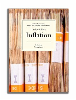 Und plötzlich: Inflation - Wuermeling, Joachim; Schenck, Irmela von; Kaiser, Antonia