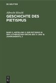 Der Pietismus in der lutherischen Kirche des 17. und 18. Jahrhunderts, 2 (eBook, PDF)