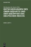 Entscheidungen des Ober-Seeamts und der Seeämter des Deutschen Reichs. Band 9, Heft 5 (eBook, PDF)