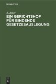 Ein Gerichtshof für bindende Gesetzesauslegung (eBook, PDF)