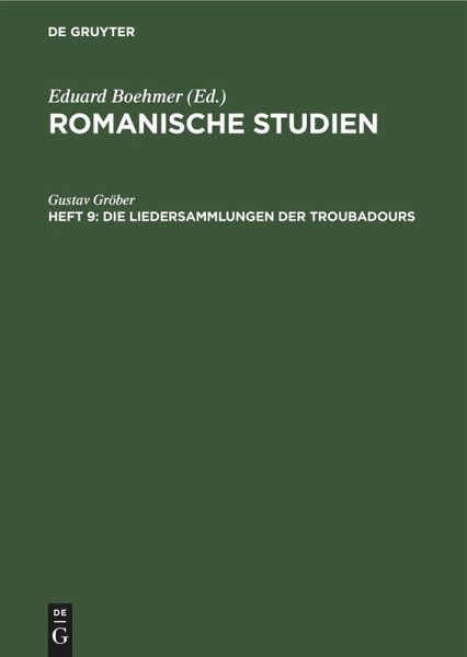 Die Liedersammlungen der Troubadours (eBook, PDF) Die Liedersammlungen der Troubadours (eBook, PDF)