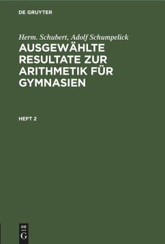 Cover Herm. Schubert; Adolf Schumpelick: Ausgewählte Resultate zur Arithmetik für Gymnasien. Heft 2 (eBook, PDF)
