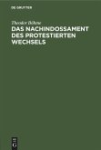 Das Nachindossament des protestierten Wechsels (eBook, PDF) Das Nachindossament des protestierten Wechsels (eBook, PDF)