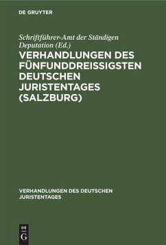 Verhandlungen des fünfunddreißigsten Deutschen Juristentages (Salzburg) (eBook, PDF)