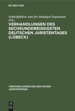 Cover Verhandlungen des sechsunddreißigsten Deutschen Juristentages (Lübeck) (eBook, PDF)