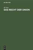 Das Recht der Union (eBook, PDF) Das Recht der Union (eBook, PDF)