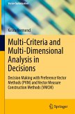 Multi-Criteria and Multi-Dimensional Analysis in Decisions