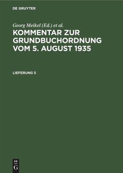 Kommentar zur Grundbuchordnung vom 5. August 1935. Lieferung 4 (eBook, PDF) - Meikel, Georg