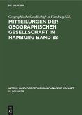 Mitteilungen der Geographischen Gesellschaft in Hamburg Band 38 (eBook, PDF)