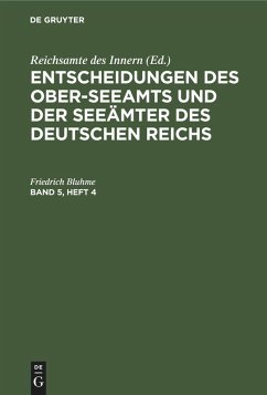 Cover Entscheidungen des Ober-Seeamts und der Seeämter des Deutschen Reichs. Band 5, Heft 4 (eBook, PDF)