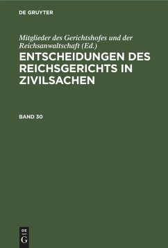 Cover Entscheidungen des Reichsgerichts in Zivilsachen. Band 30 (eBook, PDF)