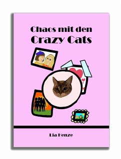 Chaos mit den Crazy Cats - Henze, Lia