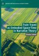 Train Travel as Embodied Space-Time in... - Bild 1