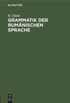 Grammatik der rumänischen Sprache (eBook, PDF) - Tiktin, H.