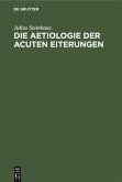Die Aetiologie der acuten Eiterungen (eBook, PDF)