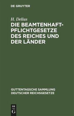 Cover Die Beamtenhaftpflichtgesetze des Reiches und der Länder (eBook, PDF)