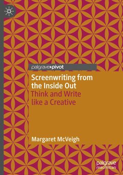 Screenwriting from the Inside Out - McVeigh, Margaret