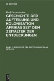 Geschichte der Aufteilung Afrikas 1870-1919 (eBook, PDF)
