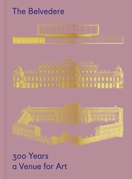 The Belvedere: 300 Years a Venue for Art (eBook, PDF) The Belvedere: 300 Years a Venue for Art (eBook, PDF)