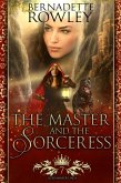 The Master and the Sorceress (The Queenmakers Saga, #7) (eBook, ePUB)