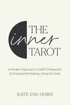 The Inner Tarot (eBook, ePUB) - Horn, Kate Van