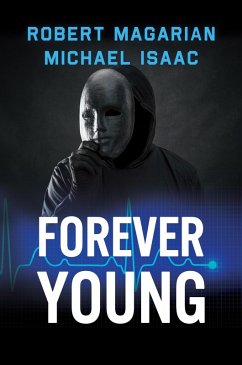 Forever Young (eBook, ePUB) - Magarian, Robert; Isaac, Michael