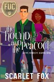 The Hound and the Peacock (FUC Academy, #40) (eBook, ePUB) The Hound and the Peacock (FUC Academy, #40) (eBook, ePUB)