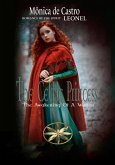 The Celtic Princess: The Awakening Of A Warrior (eBook, ePUB) The Celtic Princess: The Awakening Of A Warrior (eBook, ePUB)