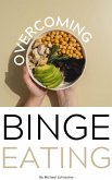 Overcoming Binge Eating (eBook, ePUB)