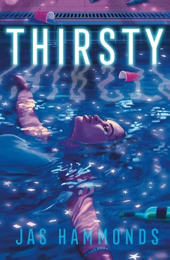 Thirsty: A Novel (eBook, ePUB) - Hammonds, Jas