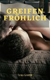 GREIFEN FRÖHLICH (eBook, ePUB)