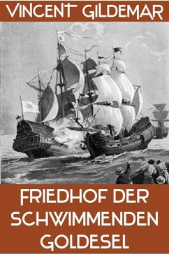 Cover Friedhof der schwimmenden Goldesel (Piratenwissenschaften, #7) (eBook, ePUB)