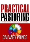 Practical Pastoring (Ministry and Pastoral Resource, #1) (eBook, ePUB)